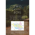 Two Young Boys & Other Stories from the Liberation Struggle of South Sudan - Paperback