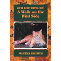 Our Life With Ché: A Walk on the Wild Side - Paperback