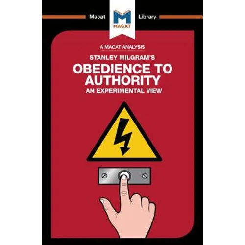 An Analysis of Stanley Milgram's Obedience to Authority: An Experimental View - Paperback