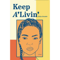 Keep A'Livin' - Paperback