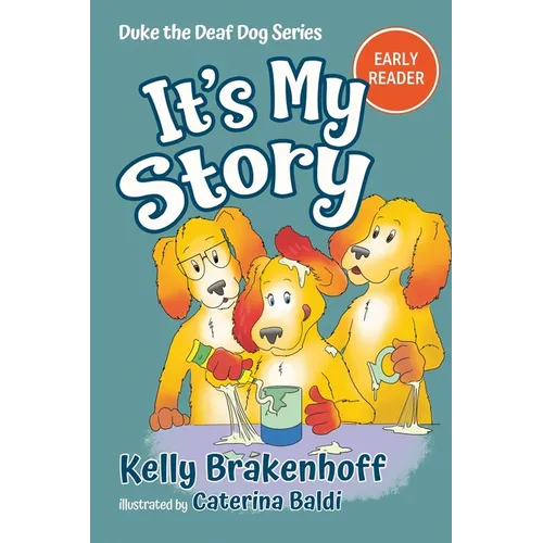 It's My Story: Duke the Deaf Dog Series Chapter Book - Paperback