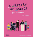 A History of Words for Children - Hardcover