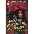 You're Not Supposed to Die Tonight - Paperback