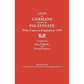 Lists of Germans from the Palatinate Who Came to England in 1709 - Paperback