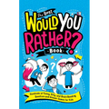 The Best Would You Rather? Book: Hundreds of Funny, Silly, and Brain-Bending Question-and-Answer Games for Kids - Paperback