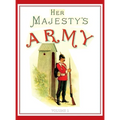 Her Majesty's Army 1888: A Descripitive Account of the various regiments now comprising the Queen's Forces & Indian and Colonial Forces; VOLUME  - Hardcover
