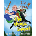 The Magic Sword Leo & Lucas: Leo & Lucas - Paperback