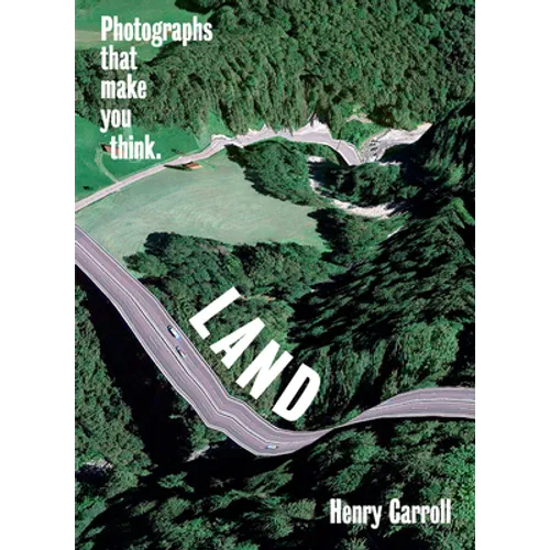 Land: Photographs That Make You Think - Paperback