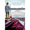 Flat Water Tuesday - Paperback