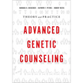 Advanced Genetic Counseling: Theory and Practice - Paperback