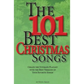 The 101 Best Christmas Songs: Create the Ultimate Playlist with the Best Versions of your Favorite Songs! - Paperback
