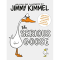 The Serious Goose - Board Book