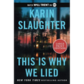This Is Why We Lied: A Will Trent Thriller - Paperback