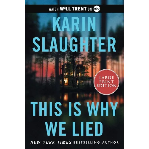 This Is Why We Lied: A Will Trent Thriller - Paperback
