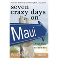 Seven Crazy Days on Maui - Paperback