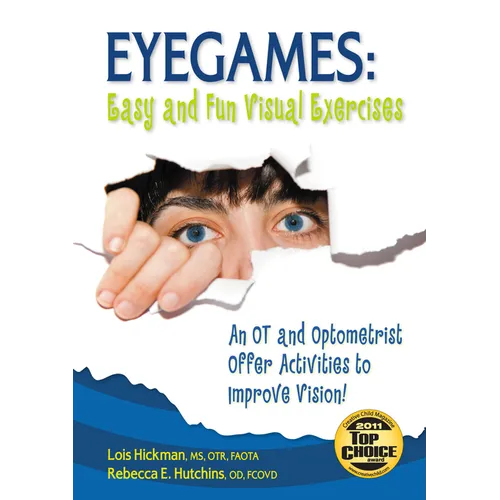 Eyegames: Easy and Fun Visual Exercises: An OT and Optometrist Offer Activities to Enhance Vision! - Paperback