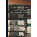 A History of the Marshall and Related Families - Paperback
