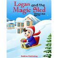 Logan and the Magic Sled: Children's Book Ages 3-5 - Paperback