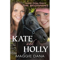 Kate and Holly: The Beginning - Paperback
