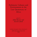 Prehistoric Cultures and Environments in the Late Quaternary of - Paperback