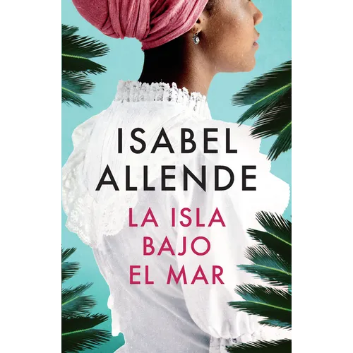 La Isla Bajo El Mar / The Island Beneath the Sea - Paperback