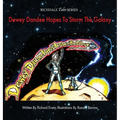 Dewey Dandee Hopes To Storm The Galaxy - Hardcover