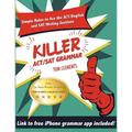 Killer ACT/SAT Grammar: Eleven Easy Grammar and Punctuation Rules for Both Tests - Paperback
