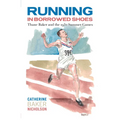 Running in Borrowed Shoes: Thane Baker and the 1952 Summer Games - Paperback