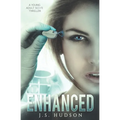 Enhanced: A YA Sci-fi Thriller - Paperback