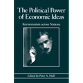The Political Power of Economic Ideas: Keynesianism Across Nations - Paperback