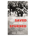 The Saved and the Spurned: Northern Ireland, Vienna and the Holocaust - Paperback