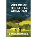 Welcome the Little Children: A Mystery Novel - Paperback