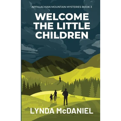 Welcome the Little Children: A Mystery Novel - Paperback