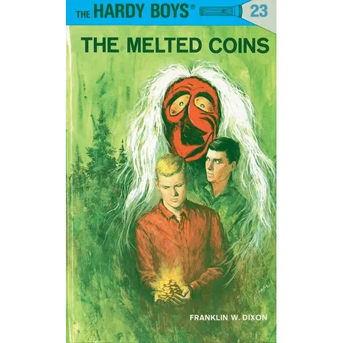 Hardy Boys 23: The Melted Coins - Hardcover