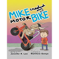 Mike Crashed My Motor Bike - Hardcover