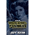 Your Worshipfulness, Princess Leia: Starring Carrie Fisher - Hardcover