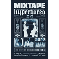 Mixtape Hyperborea - Paperback
