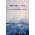 Meditations for Tough and Testing Times - Paperback