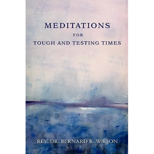 Meditations for Tough and Testing Times - Paperback
