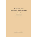 Fragments from Hellenistic Jewish Authors, Volume III, Aristobulus - Paperback
