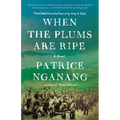 When the Plums Are Ripe - Paperback