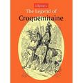 L'Pine's the Legend of Croquemitaine, and the Chivalric Times of Charlemagne - Paperback