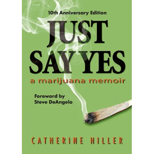 Just Say Yes-Tenth Anniversary Edition - Paperback