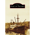 Port of Tacoma - Paperback