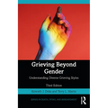 Grieving Beyond Gender: Understanding Diverse Grieving Styles - Paperback
