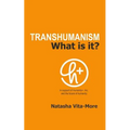 Transhumanism: What is it? - Paperback