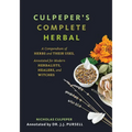 Culpeper's Complete Herbal: A Compendium of Herbs and Their Uses, Annotated for Modern Herbalists, Healers, and Witches - Paperback