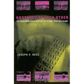 Hostages of Each Other: The Transformation of Nuclear Safety Since Three Mile Island - Paperback