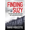 Finding Suzy: The Hunt for Missing Estate Agent Suzy Lamplugh and 'Mr Kipper' - Paperback