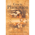 The Gracie Plantation - Paperback